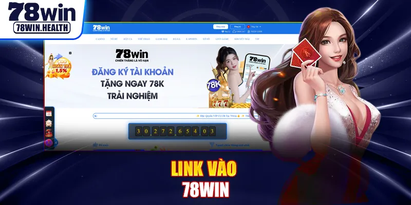 Vấn đề truy cập link 78Win